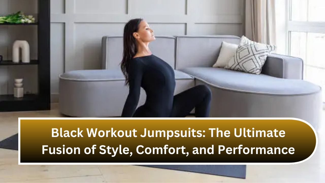 Black Workout Jumpsuits The Ultimate Fusion of Style, Comfort, and Performance