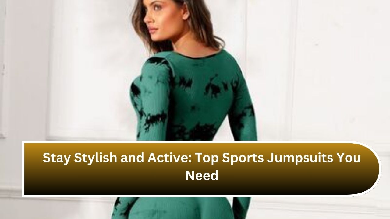 Stay Stylish and Active: Top Sports Jumpsuits You Need