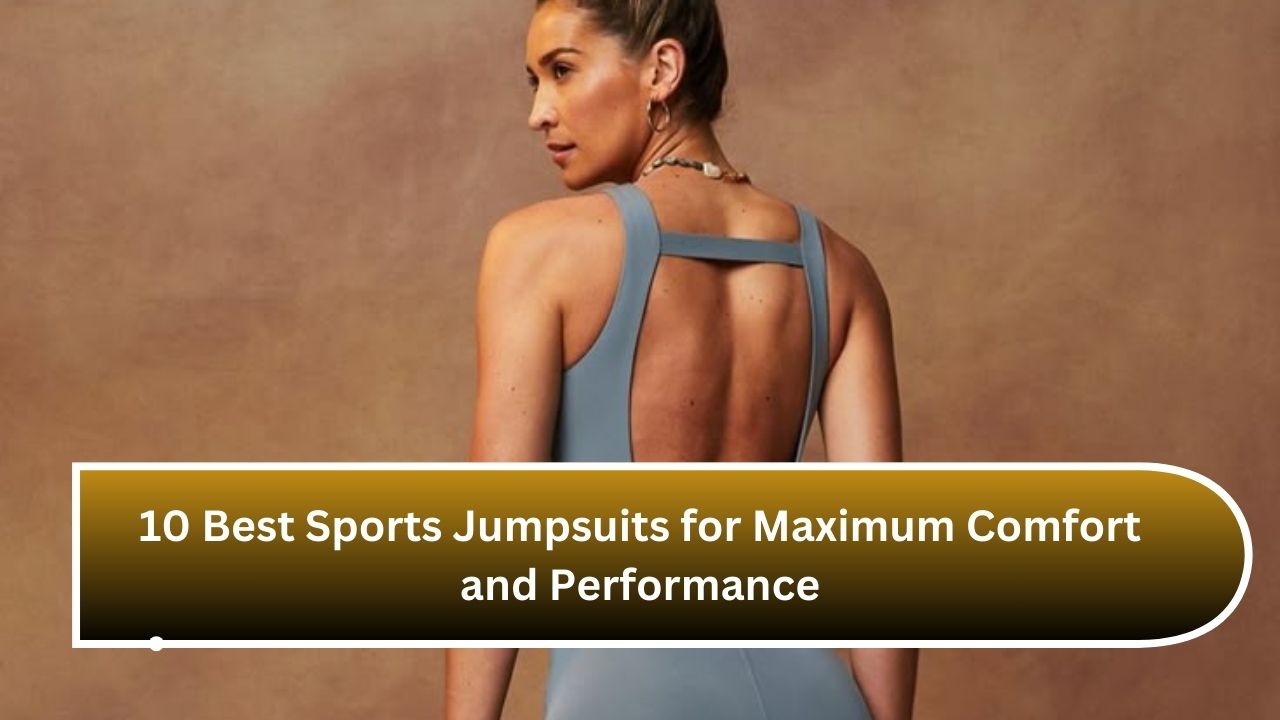 10 Best Sports Jumpsuits for Maximum Comfort and Performance