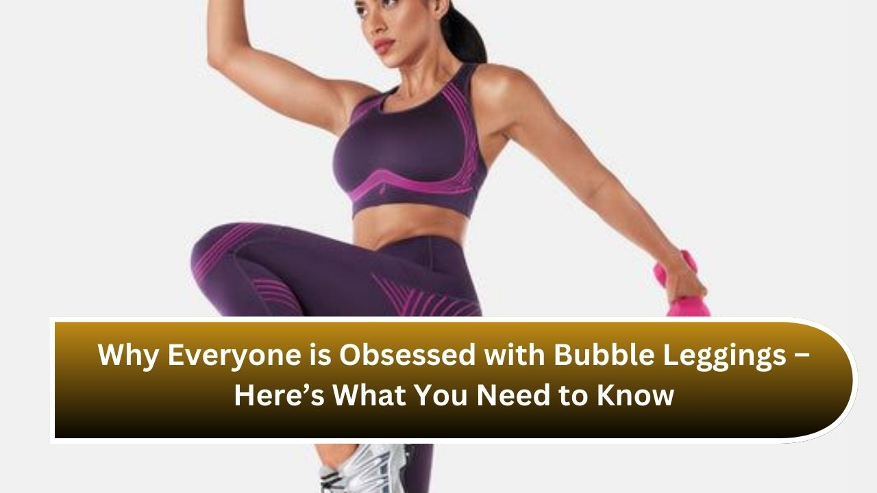 Why Everyone is Obsessed with Bubble Leggings – Here’s What You Need to Know