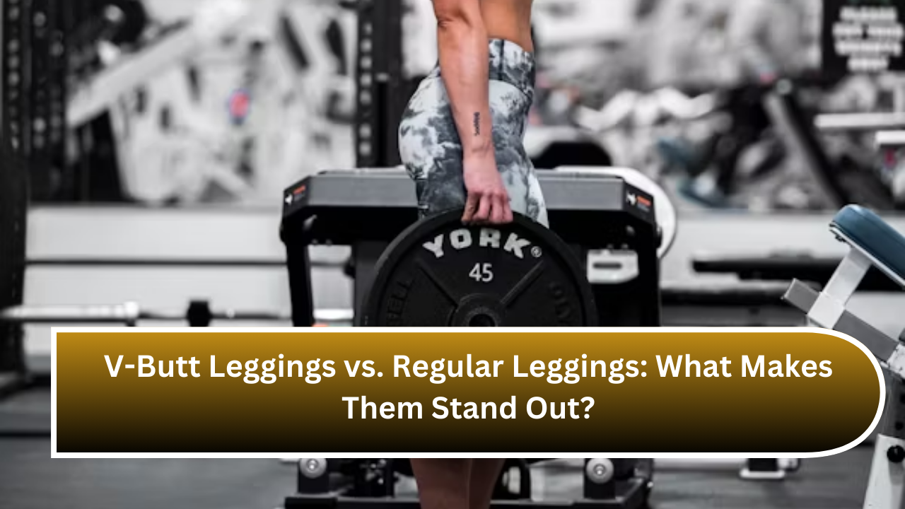 V-Butt Leggings vs. Regular Leggings What Makes Them Stand Out