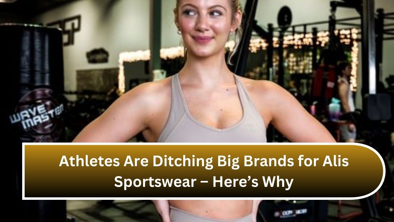 Athletes Are Ditching Big Brands for Alis Sportswear – Here’s Why