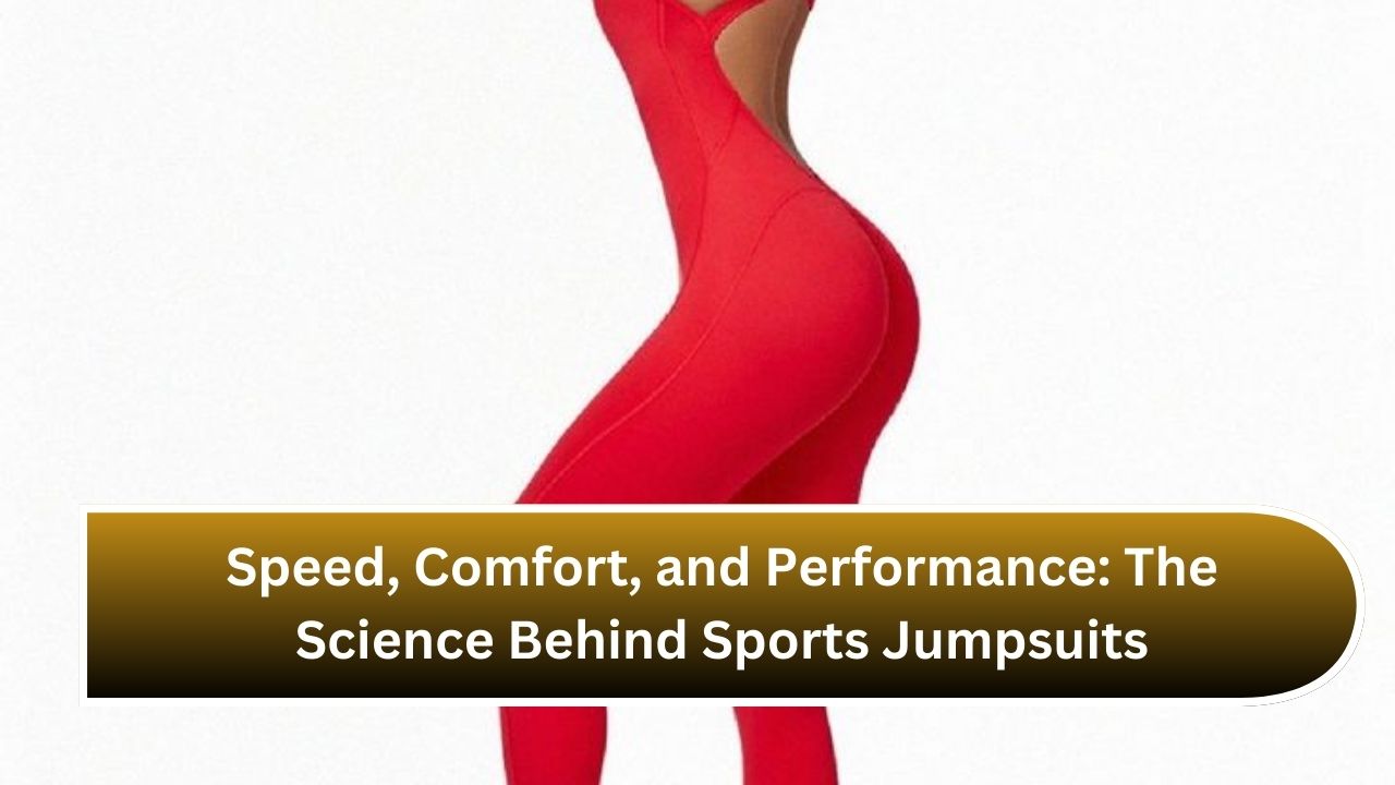 Speed, Comfort, and Performance: The Science Behind Sports Jumpsuits